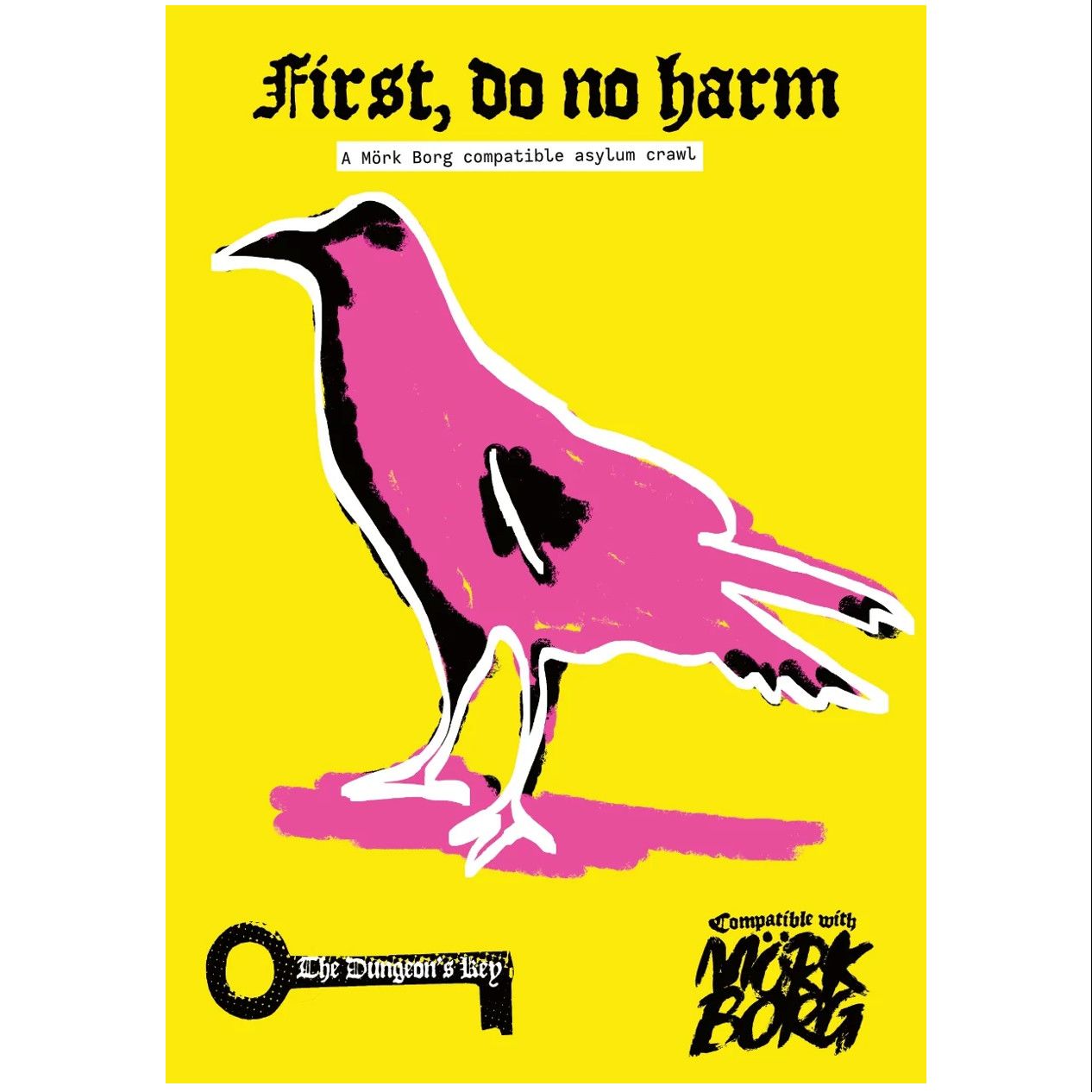 First, Do No Harm - Mörk Borg compatible asylum crawl