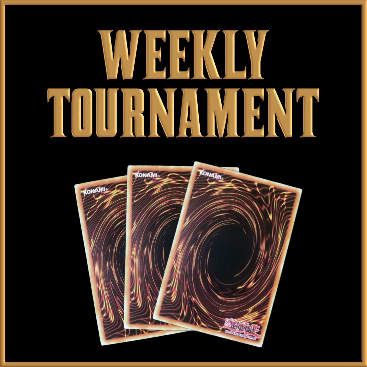 Yu-Gi-Oh! Tournament - THURSDAY 19th JUNE