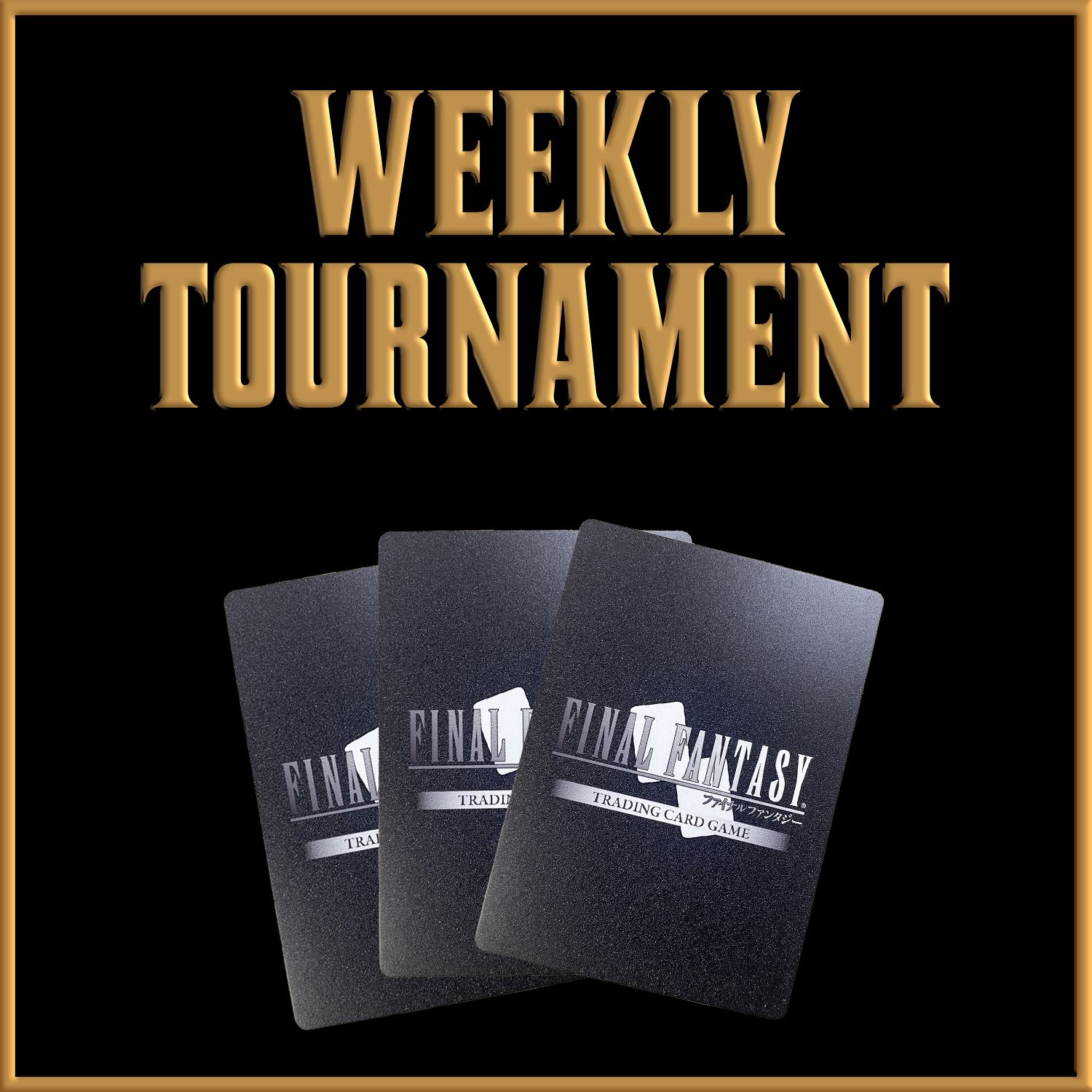 Final Fantasy Tournament - SATURDAY 28th JUNE