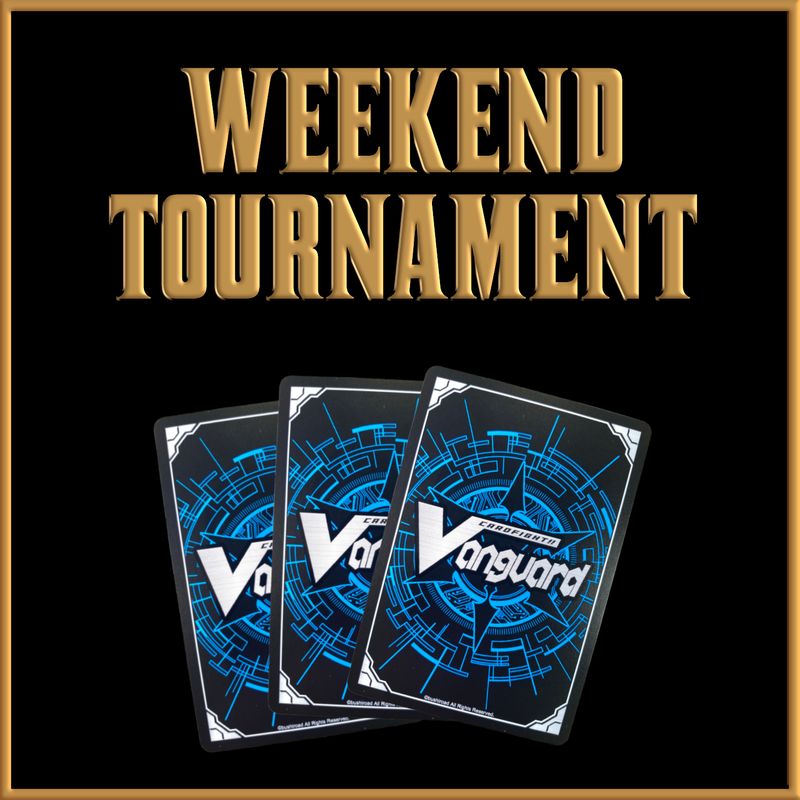 Cardfight Vanguard Tournament JUNE 29th WEEK 5 Sunday (12:30pm)