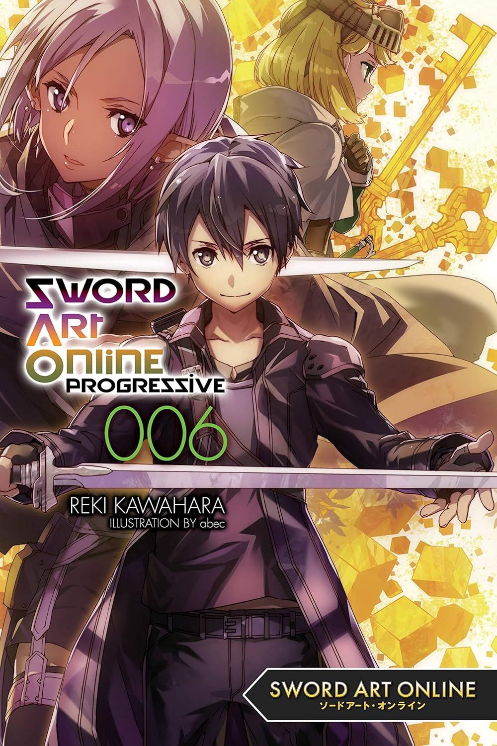 SWORD ART ONLINE PROGRESSIVE (LIGHT NOVEL) VOL. 6