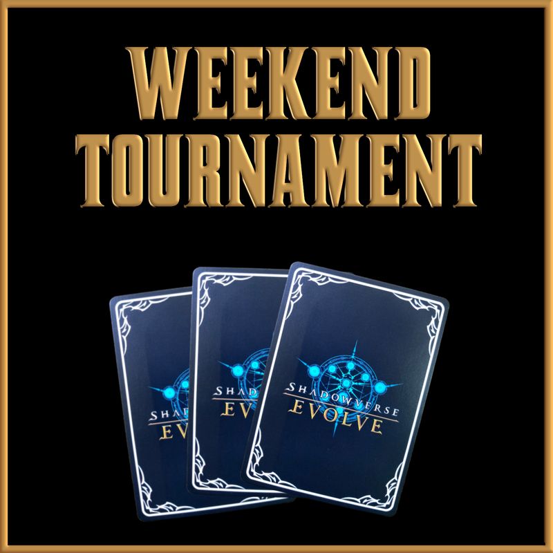 Shadowverse Evolve Tournament - Sunday 31st AUGUST