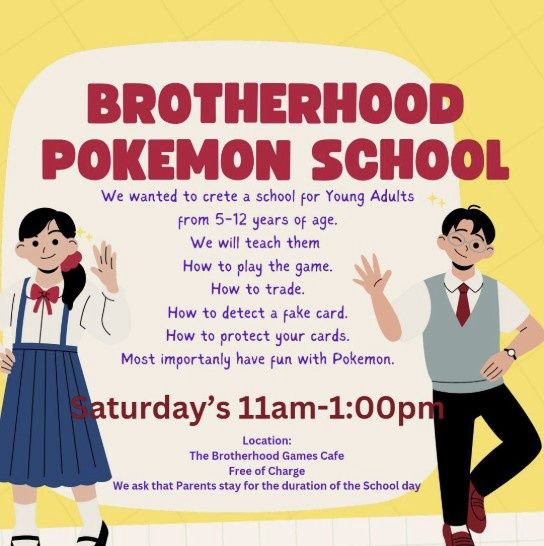 Brotherhood Pokemon TCG School - WEDNESDAY 6TH AUGUST (12 years and under
