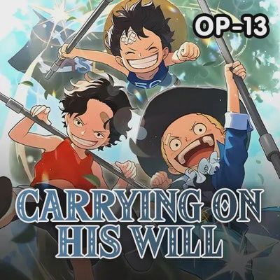 One Piece OP13 Carrying on his Will Pre-Release Tournament Tuesday 4th November