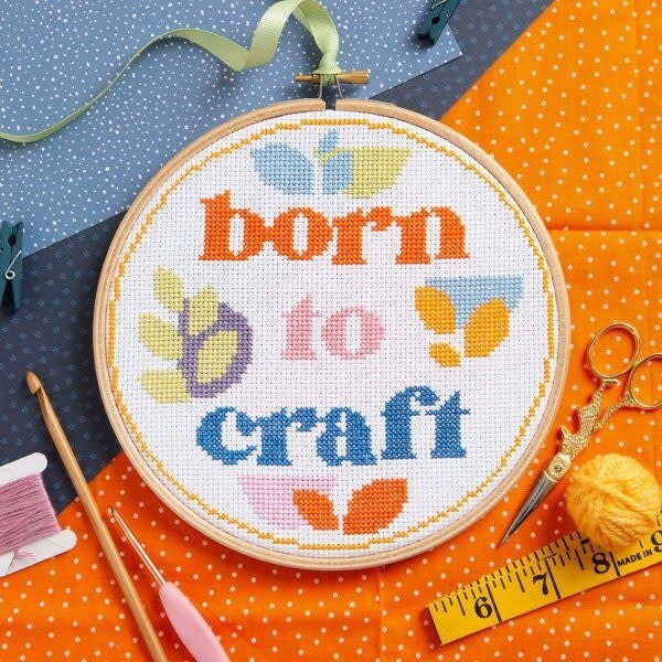 Born to Craft Cross Stitch Kit