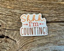 Shhh... I'm Counting Sticker