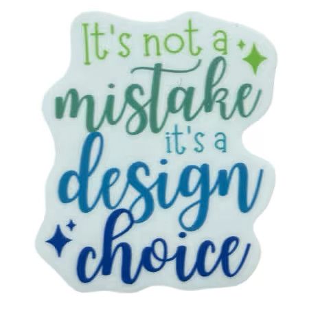 It's Not a Mistake.... Sticker