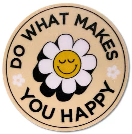 Do What Makes You Happy Sticker