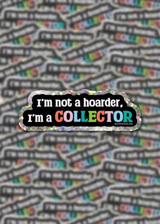 I'm a Collector Sticker