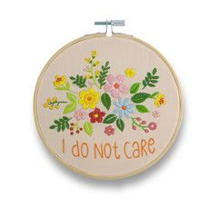 I Do Not Care  Embroidery Kit