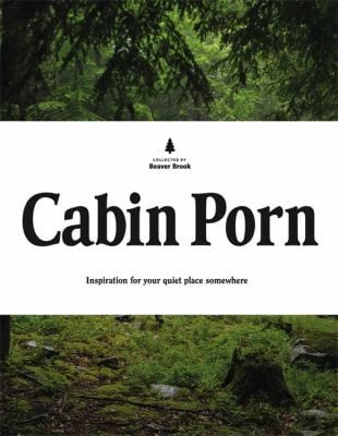 Hachette Book Group - Cabin Porn