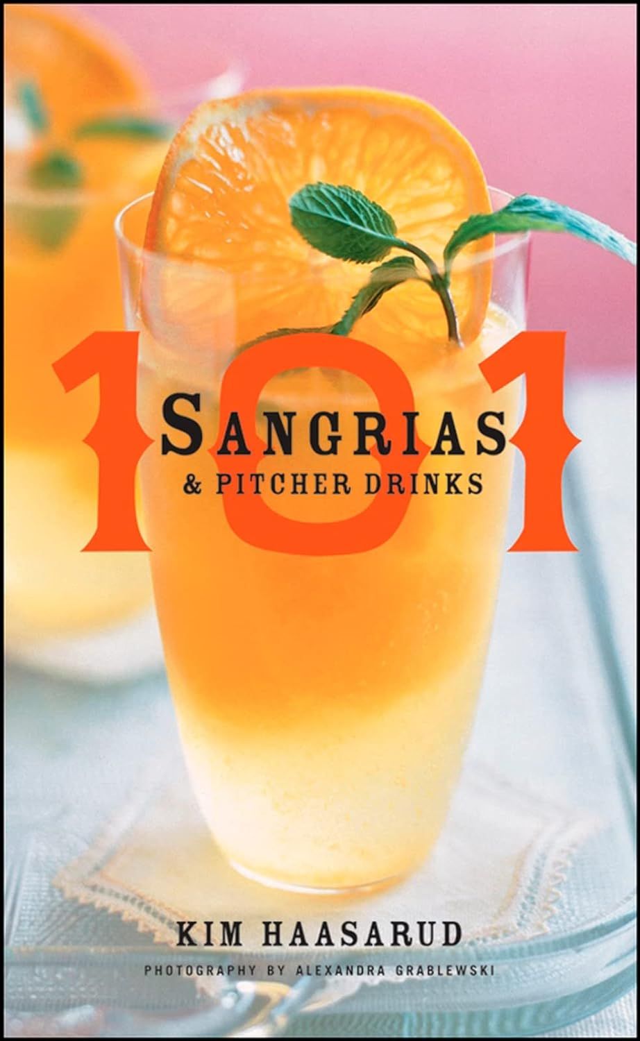 Harper Collins - 101 Sangrias &amp; Pitcher Drinks