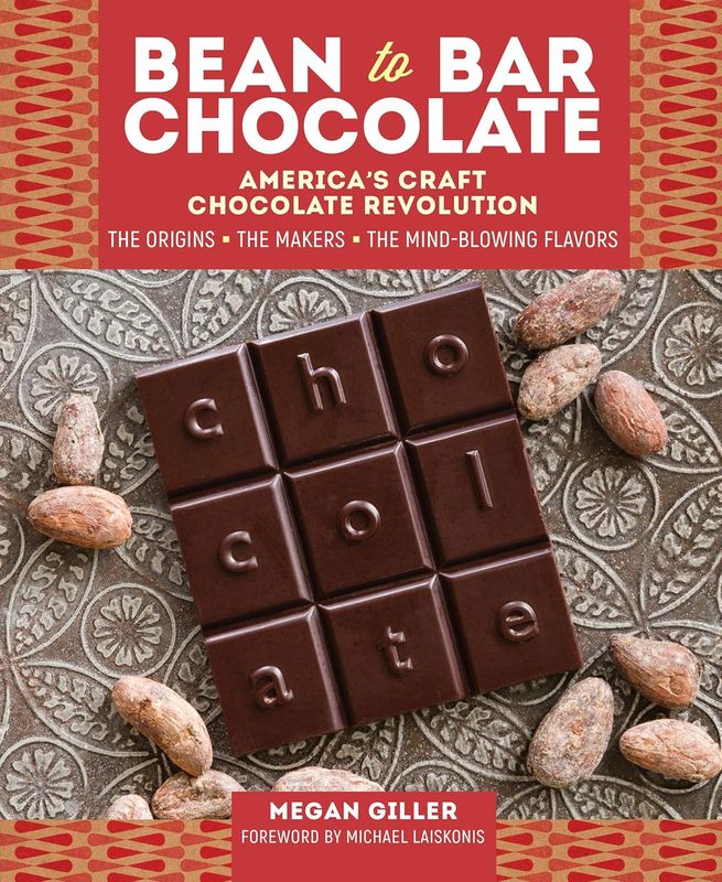 Workman Publishing -  Bean to Bar Chocolate America&#39;s Craft Chocolate Revolution