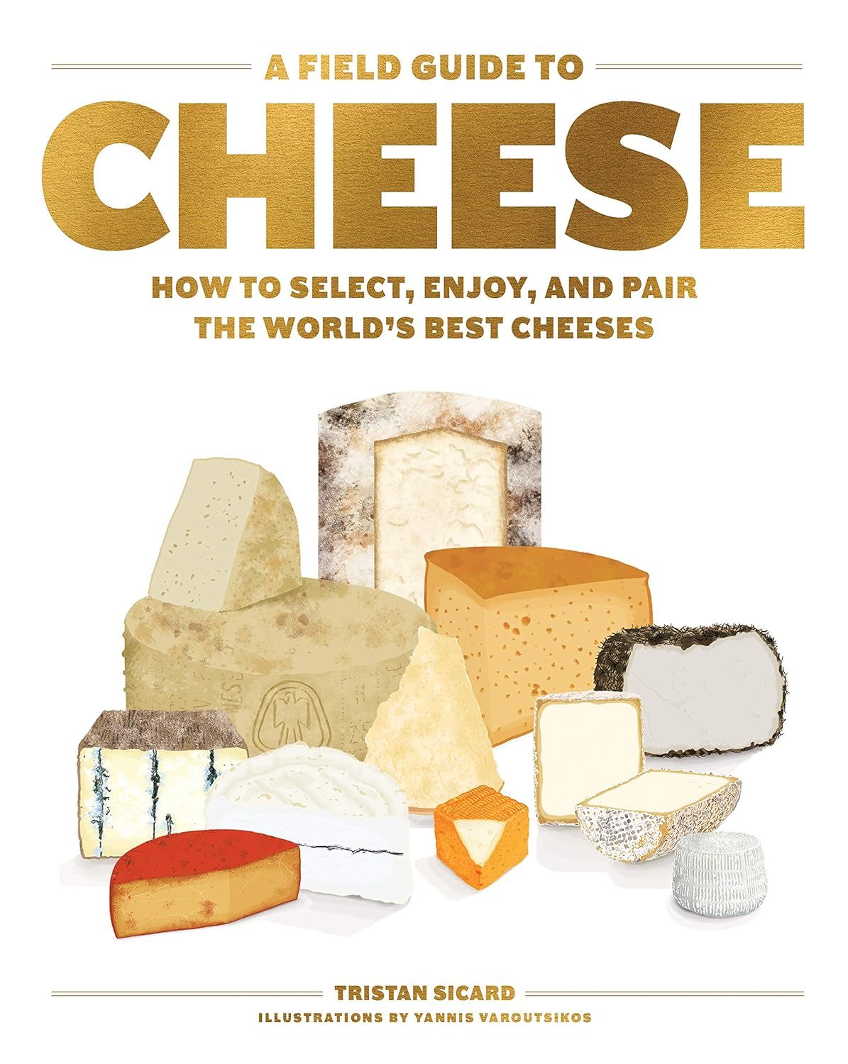Workman Publishing - A Field Guide to Cheese