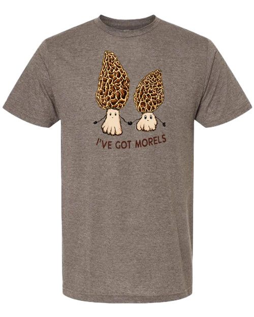 Funatic T-Shirt - I&#39;ve Got Morels