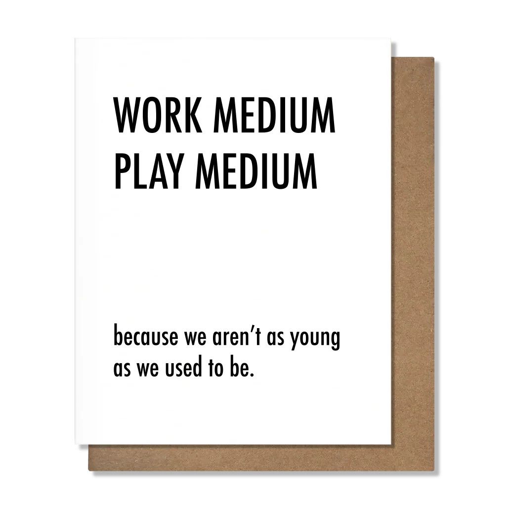 Pretty Alright Goods Card - Work Medium Birthday