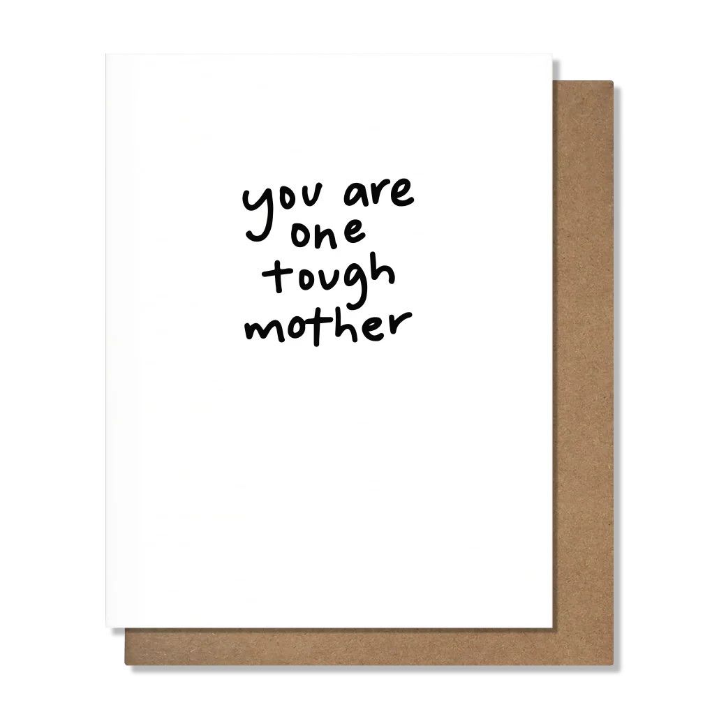 Pretty Alright Goods Card - Tough Mother