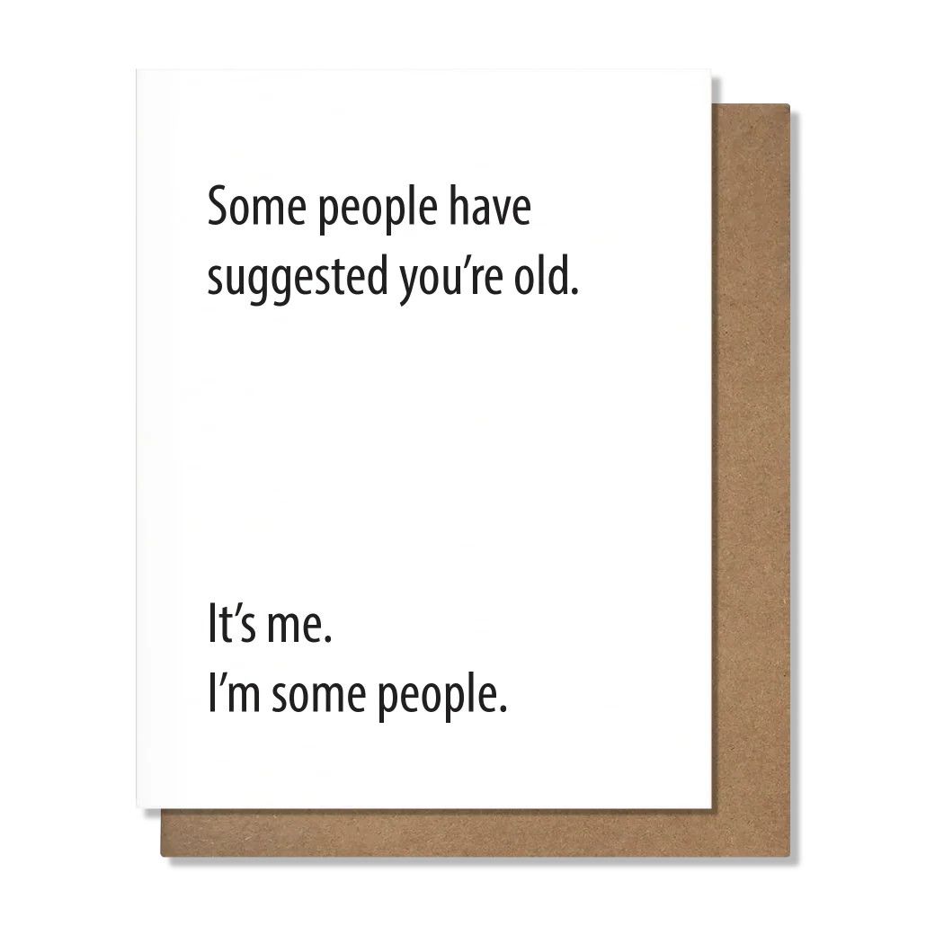Pretty Alright Goods Card - Some People