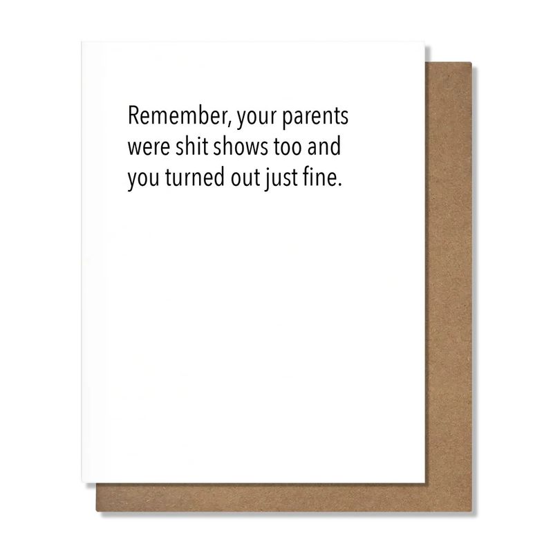 Pretty Alright Goods Card - Shit Show Parents