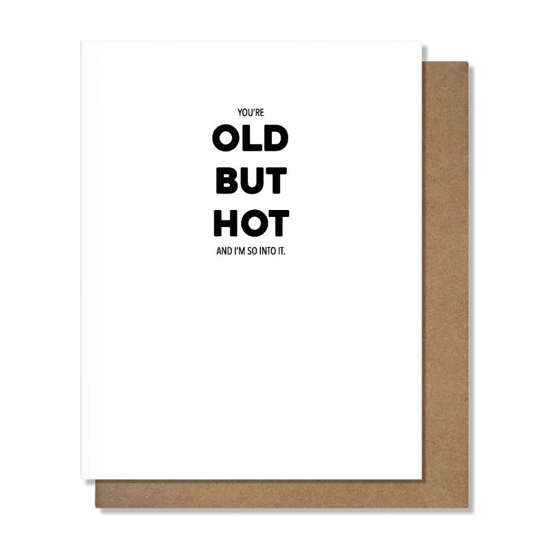 Pretty Alright Goods Card - Old but Hot