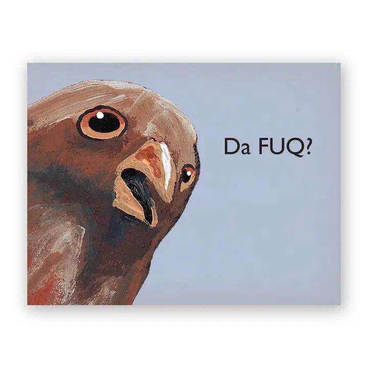 The Mincing Mockingbird Card - Da FUQ