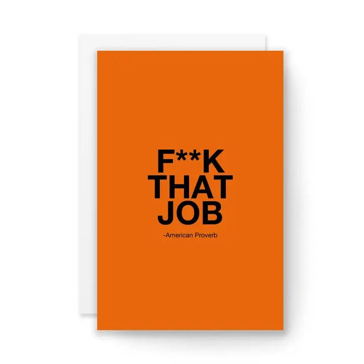 Kaleidadope Card - F**k That Job