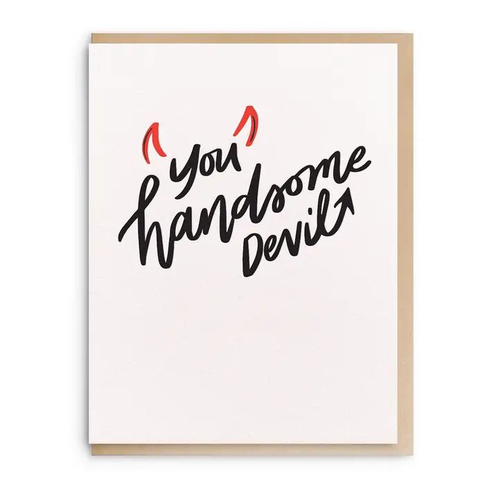 Dahlia Press Greeting Card - You Handsome Devil