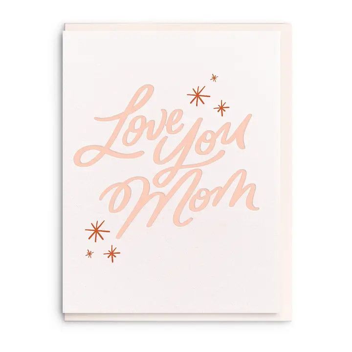 Dahlia Press Greeting Card - Love You Mom