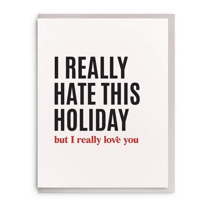 Dahlia Press Greeting Card - I Hate Valentines