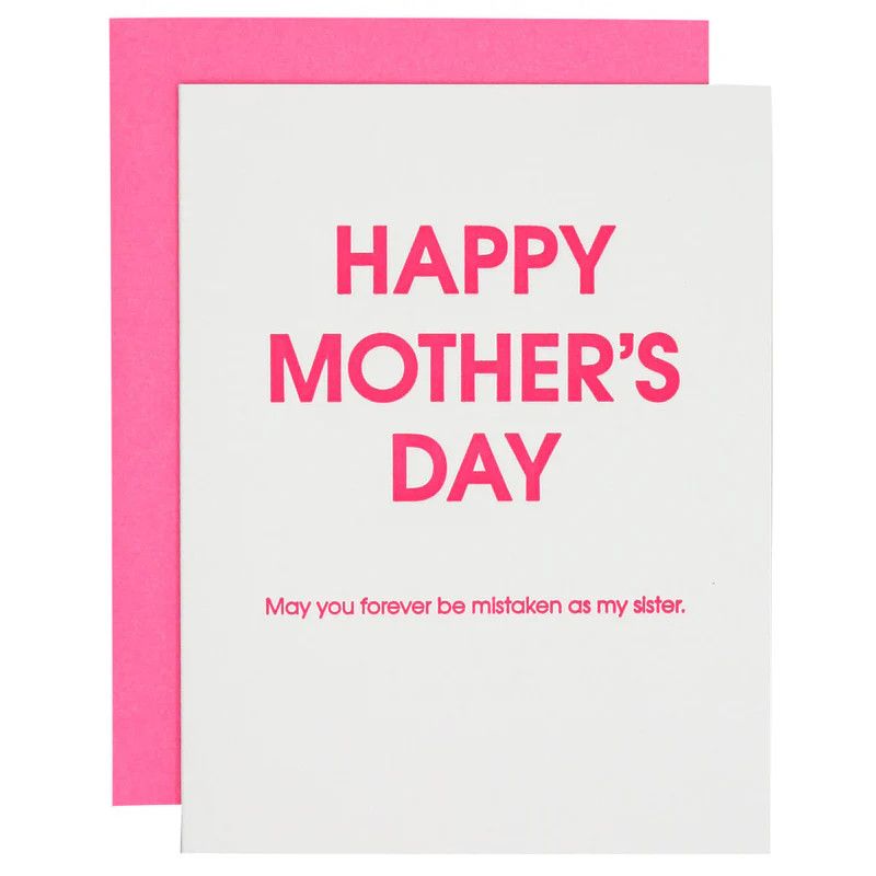 Chez Gagne Greeting Card - Mother&#39;s Day Mistaken for Sister