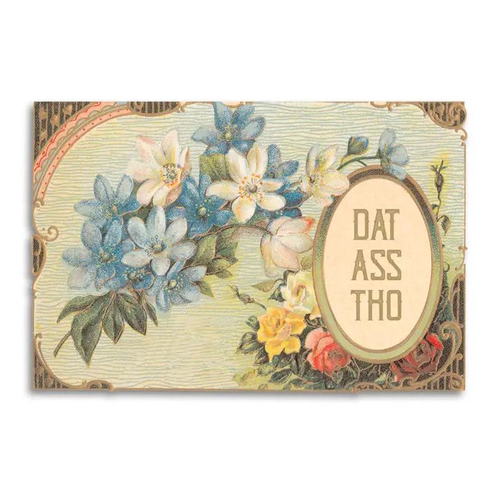 Bad Betty Greeting Co Card - Dat Ass Tho