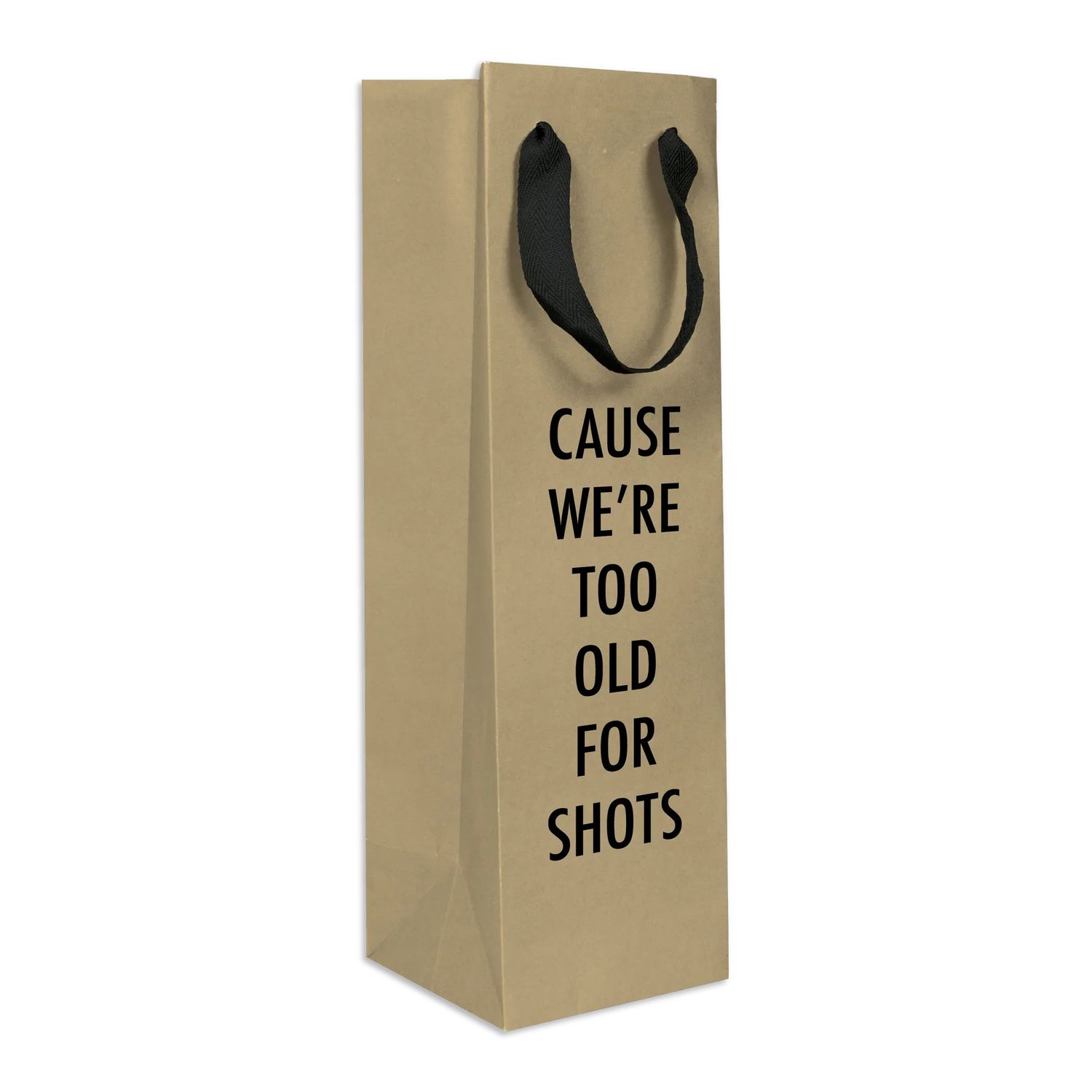 Pretty Alright Goods Wine Bag - Too Old