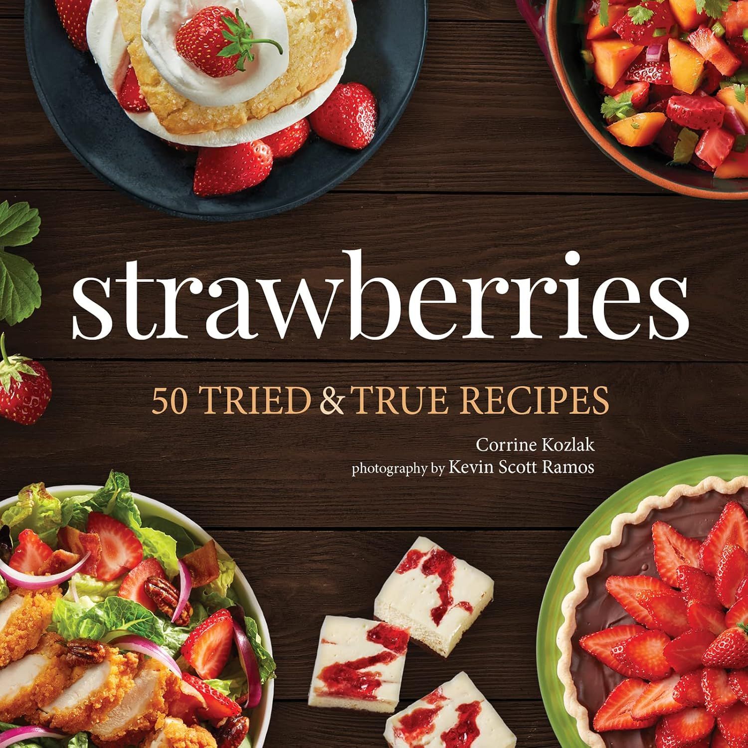AdventureKeen - Strawberries 50 Tried &amp; True Recipes