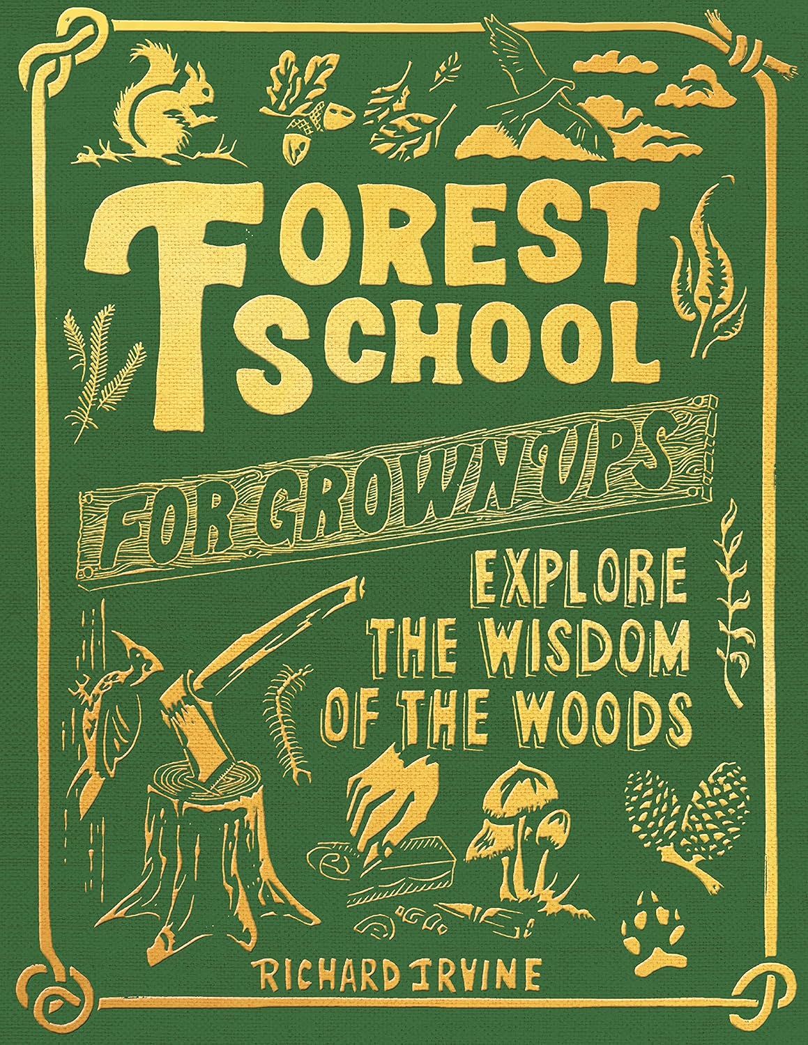 Chronicle Books - Forest School For Grown-Ups