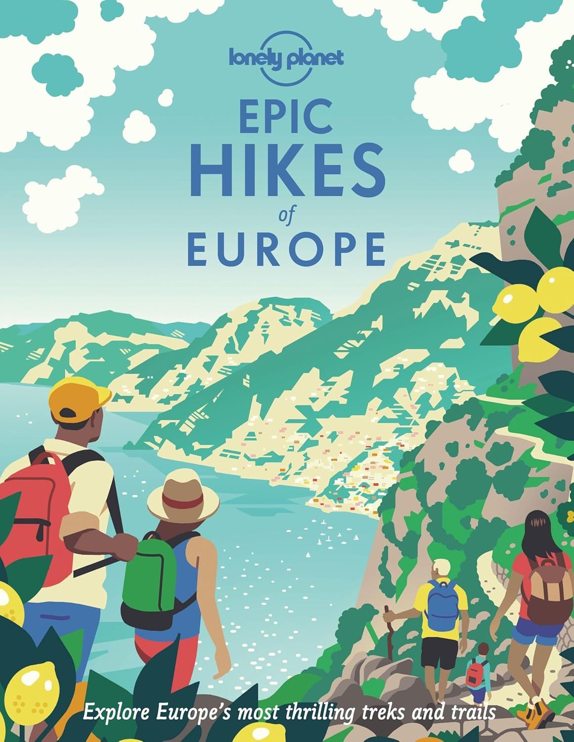 Hachette Book Group - Lonely Planet Epic Hikes of Europe