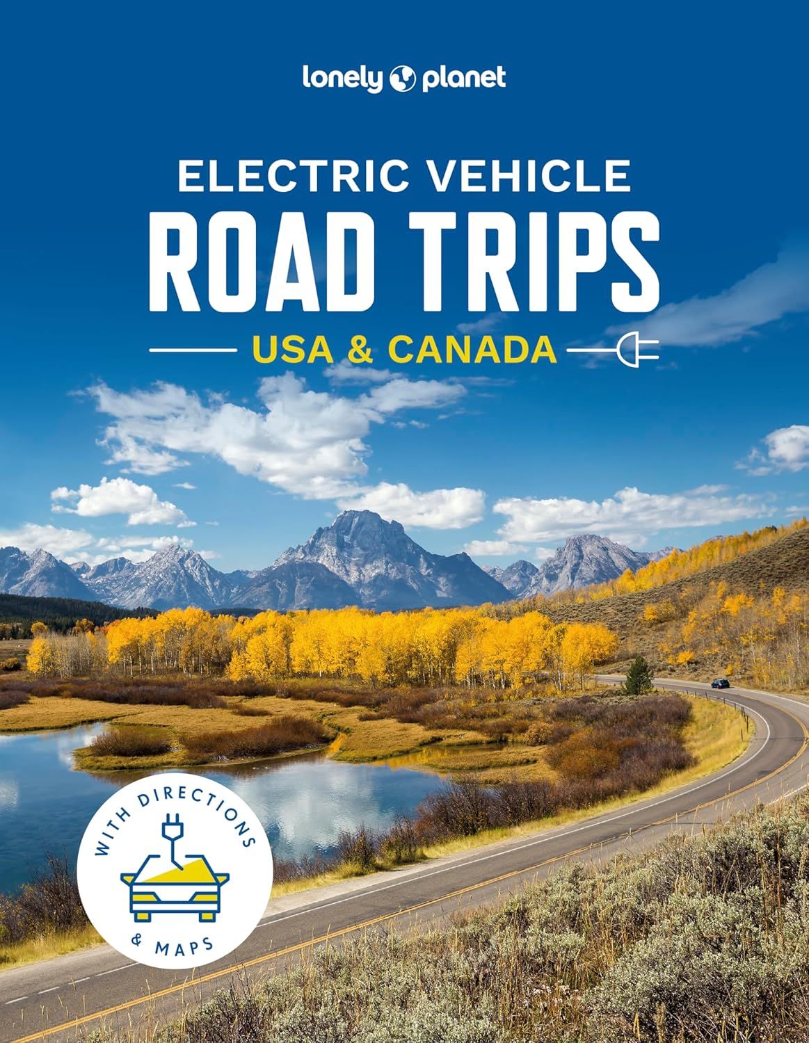 Hachette Book Group - Lonely Planet Electric Vehicle Road Trips USA &amp; Canada