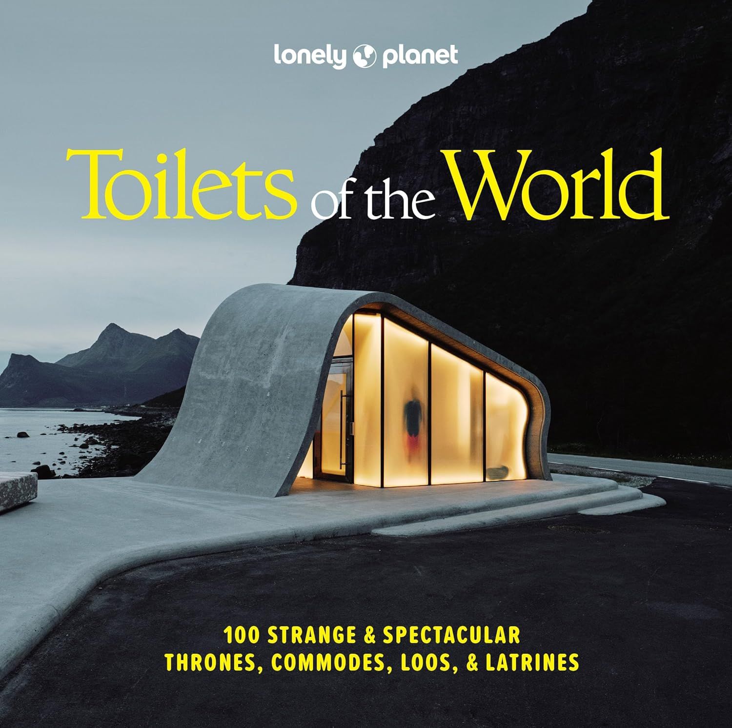 Hachette Book Group - Lonely Plant Toilets of the World