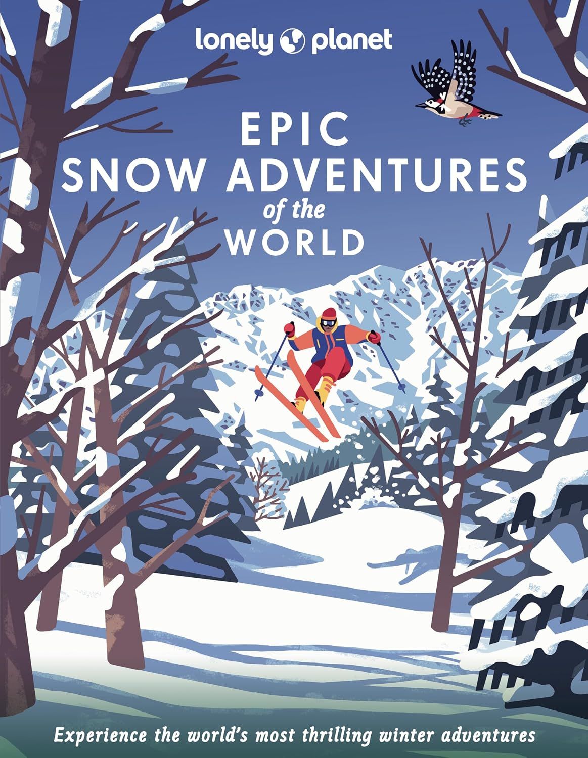 Hachette Book Group - Lonely Planet Epic Snow Adventures of the World