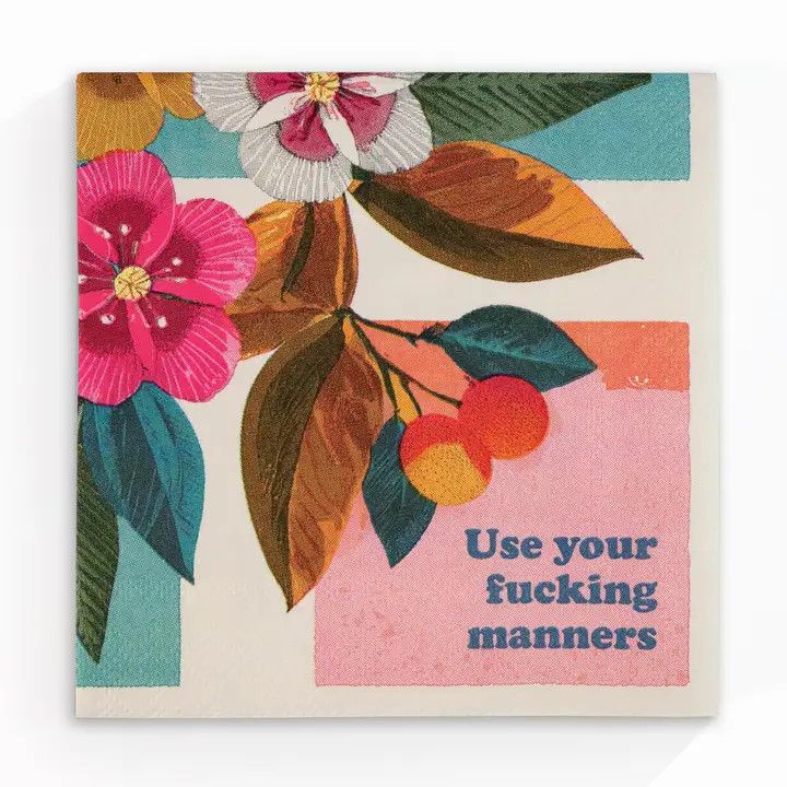 Bad Betty Greeting Co Napkins - Use Your Fucking Manners