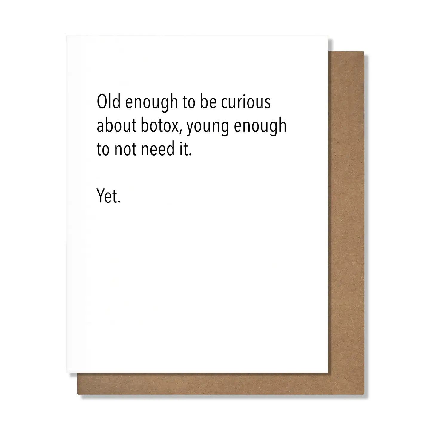 Pretty Alright Goods Card - Need Botox
