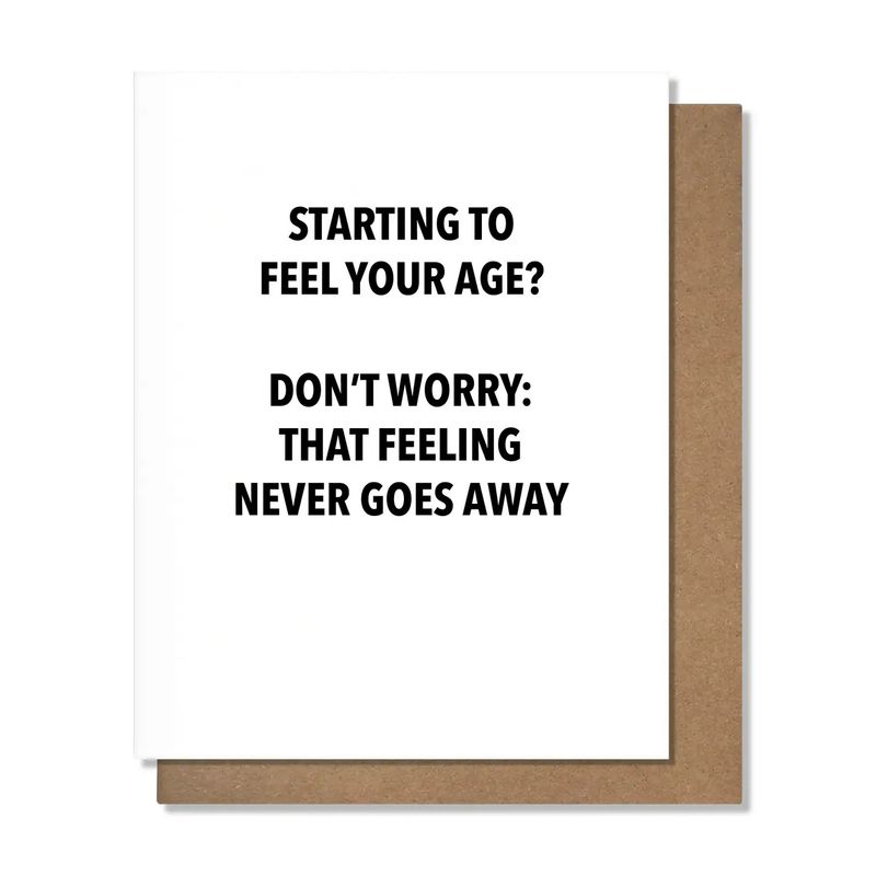 Pretty Alright Goods Card - Feeling Your Age