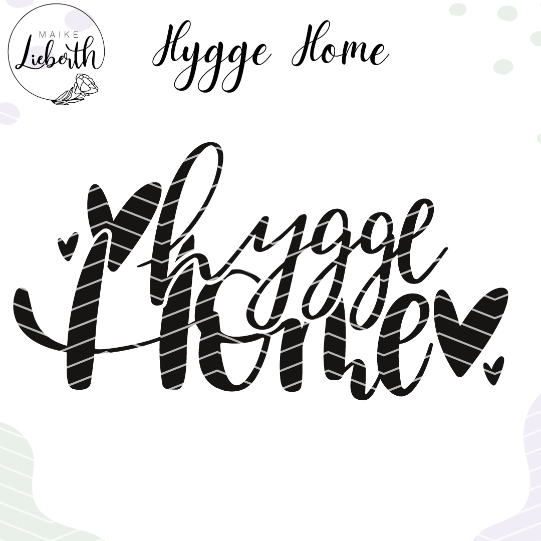 Hygge Home - Plott- und Laserdatei