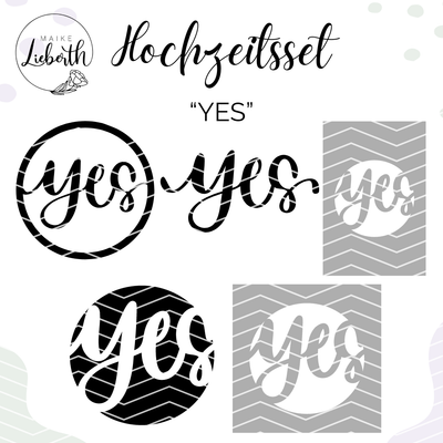 Hochzeitsset Hochzeitsset "Yes" - Plott- und Laserdatei