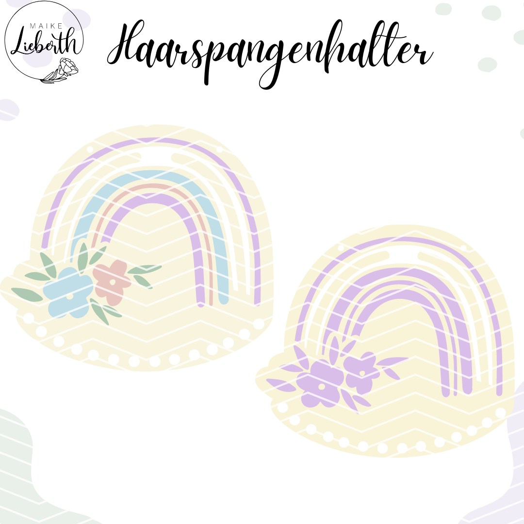 Haarspangenhalter Regenbogen- Plott- und Laserdatei