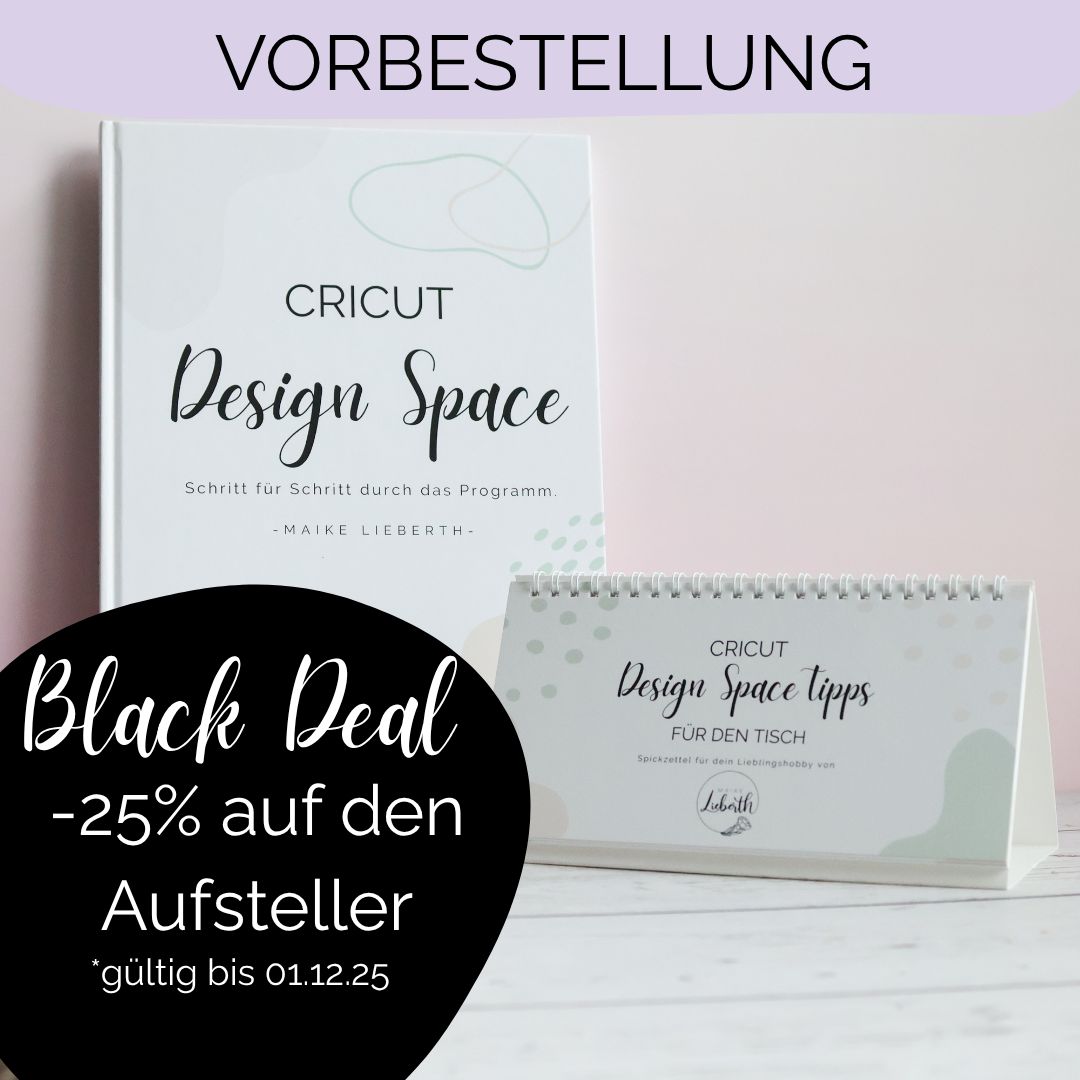 VORBESTELLUNG Buch + Aufsteller (Set) VORBESTELLUNG Buch + Aufsteller (Set) "Cricut Design Space – Schritt für Schritt durch das Programm"