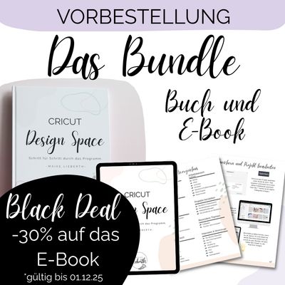VORBESTELLUNG Buch + E-Book (Set) VORBESTELLUNG Buch + E-Book (Set) "Cricut Design Space – Schritt für Schritt durch das Programm"