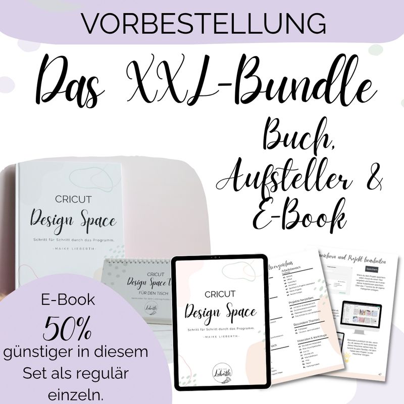 VORBESTELLUNG Buch + E-Book + Aufsteller (Komplett-Set) VORBESTELLUNG Buch + E-Book + Aufsteller (Komplett-Set) "Cricut Design Space - Schritt für Schritt durch das Programm"