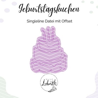 Geburtstagskuchen Singleline Plott- und Laserdatei