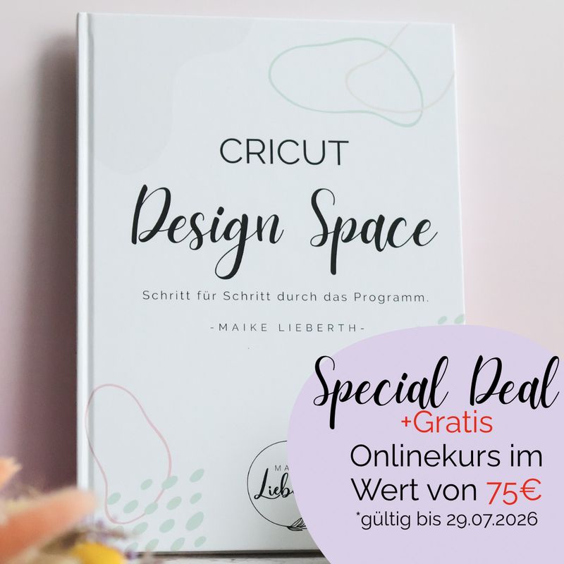Cricut Design Space – Schritt für Schritt durch das Programm Cricut Design Space – Schritt für Schritt durch das Programm