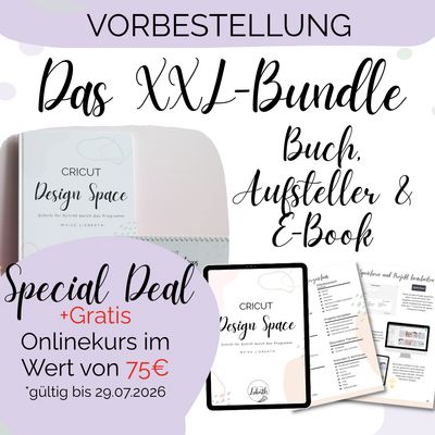 Buch + E-Book + Aufsteller (Komplett-Set) Buch + E-Book + Aufsteller (Komplett-Set) "Cricut Design Space - Schritt für Schritt durch das Programm"